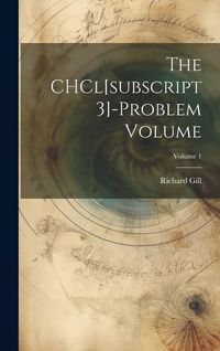 Produktbild: The CHCl[subscript 3]-problem Volume; Volume 1