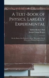 Produktbild: A Text-Book of Physics, Largely Experimental