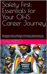 Produktbild: Safety First: Essentials for Your OHS Career Journey