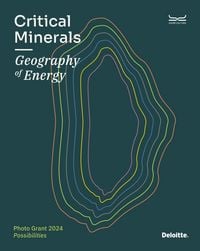 Produktbild: Critical minerals. Geography of energy. Photo Grant 2024