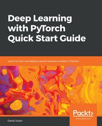Produktbild: Deep Learning with PyTorch Quick Start Guide