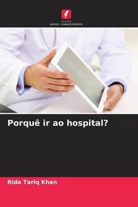 Produktbild: Porqu&ecirc; ir ao hospital?