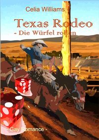 Skycity-Reihe / Texas Rodeo - Die Würfel rollen Celia Williams