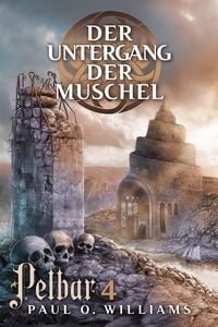 Produktbild: Pelbar-Zyklus (4 von 7): Der Untergang der Muschel