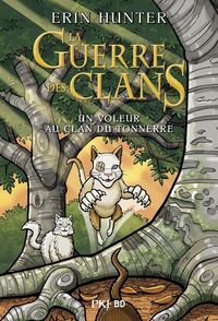 Produktbild: La Guerre des Clans - Bd - Un Voleur au Clan du Tonnerre