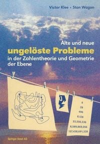 Produktbild: Alte und neue ungel&ouml;ste Probleme in der Zahlentheorie und Geometrie der Ebene