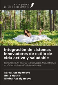 Produktbild: Integraci&oacute;n de sistemas innovadores de estilo de vida activo y saludable