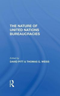 Produktbild: Pitt, D: The Nature Of United Nations Bureaucracies