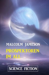 Produktbild: Prospektoren im All: Science Fiction