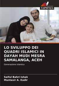 Produktbild: LO SVILUPPO DEI QUADRI ISLAMICI IN DAYAH MUDI MESRA SAMALANGA, ACEH