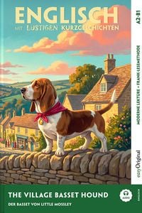 Produktbild: The Village Basset Hound (+ Audio-Online) - Englisch lernen mit lustigen Kurzgeschichten (A2-B1)