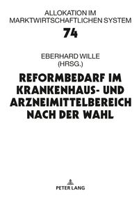 Produktbild: Reformbedarf im Krankenhaus- und Arzneimittelbereich nach der Wahl