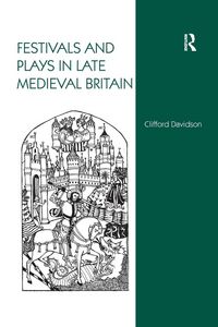 Produktbild: Festivals and Plays in Late Medieval Britain