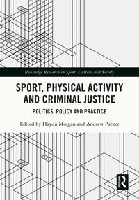 Produktbild: Sport, Physical Activity and Criminal Justice