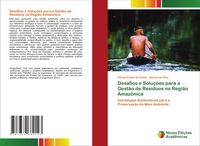 Produktbild: Desafios e Solu&ccedil;&otilde;es para a Gest&atilde;o de Res&iacute;duos na Regi&atilde;o Amaz&ocirc;nica