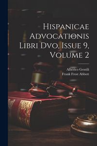 Produktbild: Hispanicae Advocationis Libri Dvo, Issue 9, volume 2
