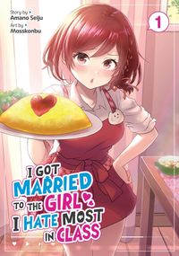 Produktbild: I Got Married to the Girl I Hate Most in Class (Manga) Vol. 1