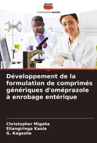 Produktbild: D&eacute;veloppement de la formulation de comprim&eacute;s g&eacute;n&eacute;riques d'om&eacute;prazole &agrave; enrobage ent&eacute;rique