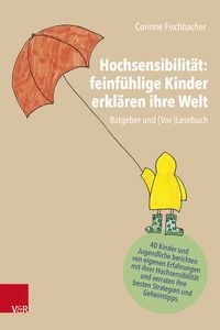 Produktbild: Hochsensibilit&auml;t: feinf&uuml;hlige Kinder erkl&auml;ren ihre Welt