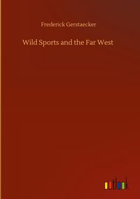 Produktbild: Wild Sports and the Far West