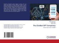 Produktbild: The ChatBot GPT Conspiracy