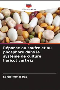 Produktbild: R&eacute;ponse au soufre et au phosphore dans le syst&egrave;me de culture haricot vert-riz