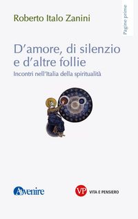 Produktbild: D'amore, di silenzio e di altre follie