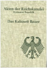 Produktbild: Akten der Reichskanzlei, Weimarer Republik / Das Kabinett Bauer (1919/1920)