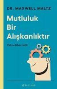 Produktbild: Mutluluk Bir Aliskanliktir