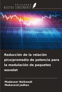 Produktbild: Reducci&oacute;n de la relaci&oacute;n pico/promedio de potencia para la modulaci&oacute;n de paquetes wavelet
