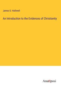 Produktbild: An Introduction to the Evidences of Christianity