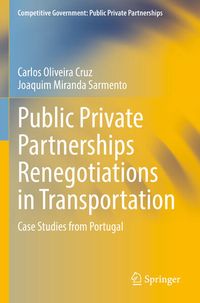 Produktbild: Public Private Partnerships Renegotiations in Transportation