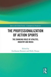 Produktbild: The Professionalization of Action Sports