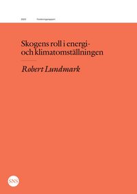 Produktbild: Skogens roll i energi- och klimatomst&auml;llningen