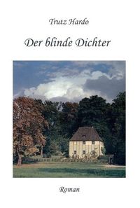 Bild vom Artikel Der blinde Dichter vom Autor Trutz Hardo