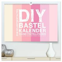 Produktbild: DIY Bastel-Kalender -Warme Pastell Farben- Zum Selbstgestalten (hochwertiger Premium Wandkalender 2027 DIN A2 quer), Kunstdruck in Hochglanz