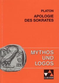 Produktbild: Mythos und Logos. Lernzielorientierte griechische Texte / Platon, Apologie des Sokrates