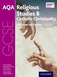 Produktbild: Bartlett, C: GCSE Religious Studies for AQA B: Catholic Chri