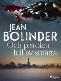 Produktbild: Och pistolen full av sm&auml;rta