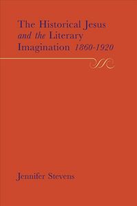 Produktbild: Stevens, J: Historical Jesus and the Literary Imagination 18