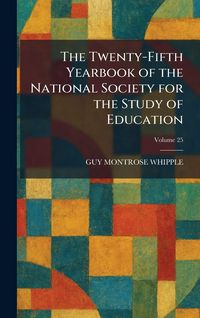 Produktbild: The Twenty-Fifth Yearbook of the National Society for the Study of Education