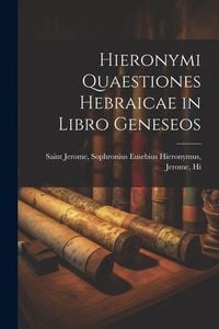 Produktbild: Hieronymi Quaestiones Hebraicae in Libro Geneseos