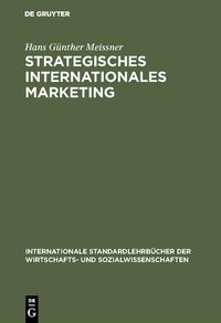 Bild vom Artikel Strategisches Internationales Marketing vom Autor Hans Günther Meissner