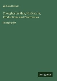 Produktbild: Thoughts on Man, His Nature, Productions and Discoveries