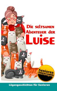 Produktbild: Die seltsamen Abenteuer der Luise