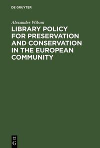 Produktbild: Library Policy for Preservation and Conservation in the European Community
