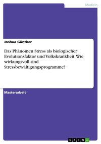 Das Phänomen Stress Als Biologischer Evolutionsfaktor Und ...