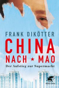 Bild vom Artikel China nach Mao vom Autor Frank Dikötter