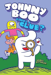 Produktbild: Johnny Boo Finds a Clue (Johnny Boo Book 11)