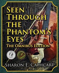 Produktbild: Seen Through the Phantom's Eyes: The Omnibus Edition